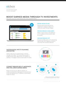 AN UNCOMMON SENSE OF THE CONSUMER ™ BOOST EARNED MEDIA THROUGH TV INVESTMENTS NIELSEN SOCIAL FOR AGENCIES AND ADVERTISERS