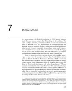 7  DIRECTORIES In a conversation with Richard Cambridge in 1755, Samuel Johnson made the now famous remark that “Knowledge is of two kinds. We