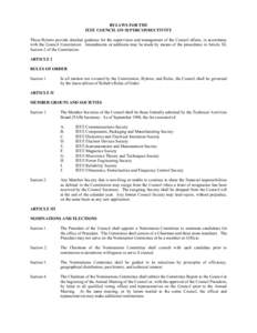 BYLAWS FOR THE IEEE COUNCIL ON SUPERCONDUCTIVITY These Bylaws provide detailed guidance for the supervision and management of the Council affairs, in accordance with the Council Constitution. Amendments or additions may 