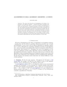 ALGORITHMS IN REAL ALGEBRAIC GEOMETRY: A SURVEY SAUGATA BASU Abstract. We survey both old and new developments in the theory of algorithms in real algebraic geometry – starting from effective quantifier elimination in 