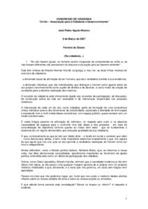 CONGRESSO DE CIDADANIA “Civilis – Associação para a Cidadania e Desenvolvimento” José Pedro Aguiar-Branco 9 de Março de 2007 Ferreira do Zêzere (Da cidadania…)