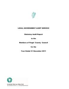 LOCAL GOVERNMENT AUDIT SERVICE  Statutory Audit Report to the Members of Fingal County Council for the