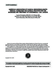 AACE Guidelines  Laurence Katznelson, MD; John L. D. Atkinson, MD; David M. Cook, MD, FACE; Shereen Z. Ezzat, MD, FRCPC; Amir H. Hamrahian, MD, FACE; Karen K. Miller, MD