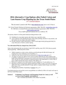 SCS-2016-XXAlternative Crop Options after Failed Cotton and Late-Season Crop Planting for the Texas South Plains 14th Annual Edition This document is posted on the Web at http://lubbock.tamu.edu/ (prices week of J