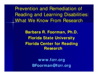 Linguistics / Special education / Dyslexia / Orthography / Learning to read / Learning disability / Phonological awareness / Alphabetic principle / Rapid automatized naming / Education / Educational psychology / Reading