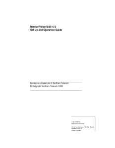 Norstar Voice Mail 4.0 Set Up and Operation Guide Norstar is a trademark of Northern Telecom © Copyright Northern Telecom 1998