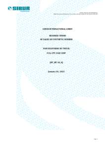 STRICTLY PRIVATE AND CONFIDENTIAL SIBUR International GmbH Business Terms of Sales of Synthetic Rubber (BT_BU 30_A) edSIBUR INTERNATIONAL GMBH BUSINESS TERMS OF SALES OF SYNTHETIC RUBBER