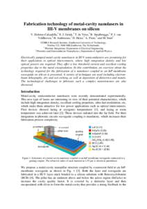 Fabrication technology of metal-cavity nanolasers in III-V membranes on silicon V. Dolores-Calzadilla,1 E. J. Geluk,1 T. de Vries,1 B. Smalbrugge,1 P. J. van Veldhoven,2 H. Ambrosius,1 D. Heiss,1 A. Fiore,2 and M. Smit1 