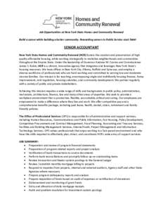 Job Opportunities at New York State Homes and Community Renewal Build a career while building a better community. Rewarding careers in Public Service start here! SENIOR ACCOUNTANT New York State Homes and Community Renew