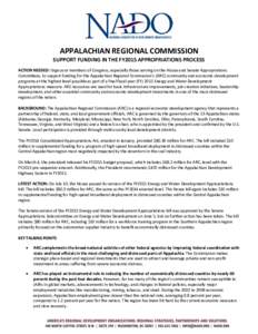 APPALACHIAN REGIONAL COMMISSION SUPPORT FUNDING IN THE FY2015 APPROPRIATIONS PROCESS ACTION NEEDED: Urge your members of Congress, especially those serving on the House and Senate Appropriations Committees, to support fu