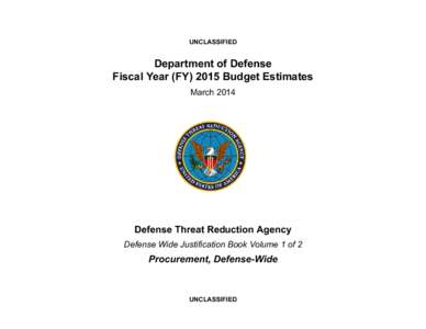 USSTRATCOM Center for Combating Weapons of Mass Destruction / Weapon of mass destruction / United States Strategic Command / Defense Logistics Agency / Defense Information Systems Agency / Defense Security Cooperation Agency / Procurement / Central Intelligence Agency / Terminology / Nuclear proliferation / Defense Threat Reduction Agency / Military