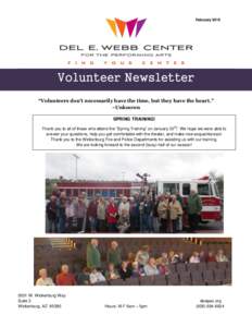 February[removed]Volunteer Newsletter “Volunteers don’t necessarily have the time, but they have the heart.” ~Unknown SPRING TRAINING!