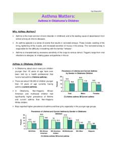 Fact Sheet[removed]Asthma Matters: Asthma in Oklahoma’s Children  Why Asthma Matters?