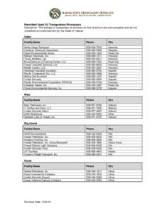 Permitted Used Oil Transporters/Processors Disclaimer: The listings of companies or services on this brochure are not complete and do not constitute an endorsement by the State of Hawaii. Oahu Facility Name