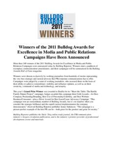 Winners of the 2011 Bulldog Awards for Excellence in Media and Public Relations Campaigns Have Been Announced