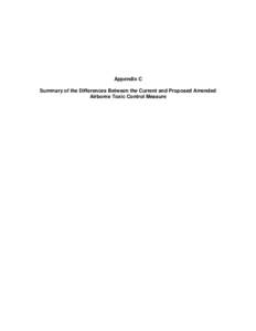 Appendix C Summary of the Differences Between the Current and Proposed Amended Airborne Toxic Control Measure Appendix C Summary of the Differences Between the Current and Proposed Amended ATCM