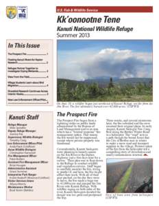 U.S. Fish & Wildlife Service  Kk’oonootne Tene Kanuti National Wildlife Refuge Summer 2013