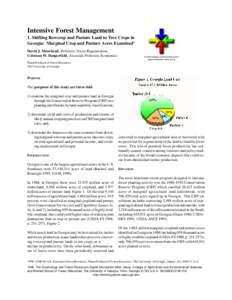 Intensive Forest Management 1. Shifting Rowcrop and Pasture Land to Tree Crops in Georgia: Marginal Crop and Pasture Acres Examined1 David J. Moorhead, Professor, Forest Regeneration Coleman W. Dangerfield, Associate Pro