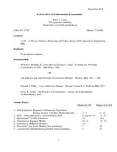 September 2012 ECON/ABIZ 4120 Intermediate Econometrics Barry T. Coyle 359 Agriculture Building Email: [removed] Office[removed]