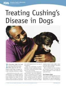 Consumer Health Information www.fda.gov/consumer Treating Cushing’s Disease in Dogs