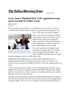 April 29, 2015  Larry James’ Highland Park UMC appointment may spark real help for Dallas’ needy Sharon Grigsby Staff Writer