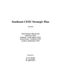 Southeast CESU Strategic Plan April 2003 Joint Strategic Plan for the Gulf Coast CESU Piedmont – South Atlantic CESU