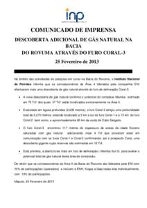 COMUNICADO DE IMPRENSA DESCOBERTA ADICIONAL DE GÁS NATURAL NA BACIA DO ROVUMA ATRAVÉS DO FURO CORAL-3 25 Fevereiro de 2013 ADDDDDDDDDDDDDDDDDDDDDDDDDDDDDDDDDDDDDDDDDDDDDDDDDDDDDDDDDDDDDDDD