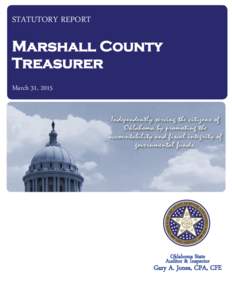STATUTORY REPORT  Marshall County Treasurer March 31, 2015