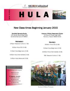 NEW CLASS  HULA New Class times Beginning January 2015 Schofield Barracks Studio 241 Hewitt Street Bldg 1283