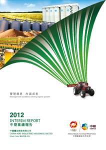 2012 INTERIM REPORT 中期業績報告 中國糧油控股有限公司 CHINA AGRI-INDUSTRIES HOLDINGS LIMITED