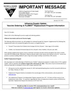 IMPORTANT MESSAGE California Department of Public Health Immunization Branch Vaccines for Children (VFC) Program 850 Marina Bay Parkway Richmond, CA 94804