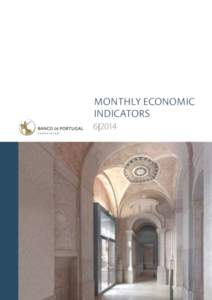 MONTHLY ECONOMIC INDICATORS | 6 |2014 • Banco de Portugal Av. Almirante Reis, 71 | [removed]Lisboa • www.bportugal.pt • Edition Economics and Research Department • Design, impressão, acabamento e distribuiçã