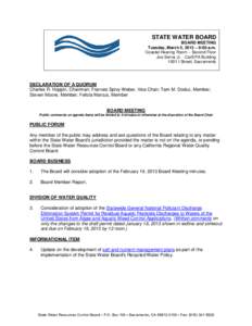 STATE WATER BOARD BOARD MEETING Tuesday, March 5, 2013 – 9:00 a.m. Coastal Hearing Room – Second Floor Joe Serna Jr. - Cal/EPA Building 1001 I Street, Sacramento