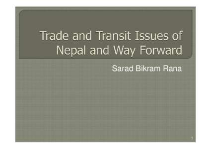 Trade and Transit Issues of Nepal and Way Forward