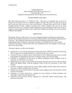 15 March[removed]CRUISE RESULTS NOAA Fisheries Research Vessel Delaware II Cruise No. DE[removed]Ecosystems Monitoring Survey, and Fish Egg, Larvae and Juvenile Survey