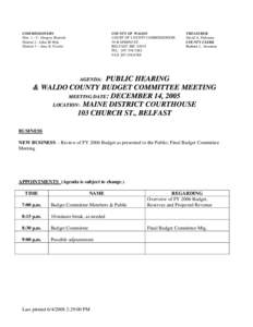 COMMISSIONERS Dist. 1 – C. Gregory Boetsch District 2 - John M. Hyk District 3 – Amy R. Fowler  COUNTY OF WALDO