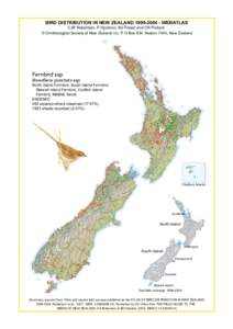 BIRD DISTRIBUTION IN NEW ZEALAND[removed]WEBATLAS  CJR Robertson, P Hyvönen, MJ Fraser and CR Pickard. © Ornithological Society of New Zealand Inc. P O Box 834, Nelson 7040, New Zealand  Fernbird ssp