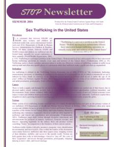 STOP Newsletter SUMMER 2004 Produced by the Pennsylvania Coalition Against Rape with funds from the Pennsylvania Commission on Crime and Delinquency.