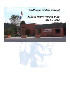 Chilhowie Middle School School Improvement Plan 2013 – 2014 Table of Contents