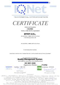IQNet and its partner CISQ/RINA hereby certify that the organisation EFFETI S.R.L. VIA LEOPARDI, [removed]CENTO (FE) ITALIA