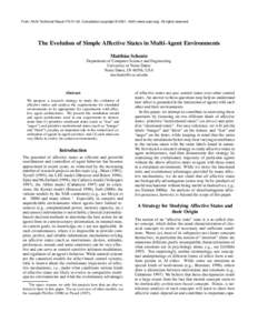 From: AAAI Technical Report FS[removed]Compilation copyright © 2001, AAAI (www.aaai.org). All rights reserved.  The Evolution of Simple Affective States in Multi-Agent Environments Matthias Scheutz Department of Computer