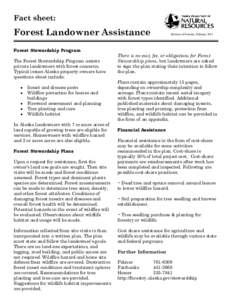 Fact sheet:  Forest Landowner Assistance Forest Stewardship Program The Forest Stewardship Program assists private landowners with forest concerns.