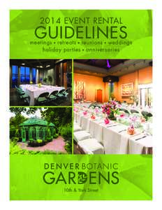 2014 EVENT RENTAL  GUIDELINES meetings • retreats • reunions • weddings holiday parties • anniversaries