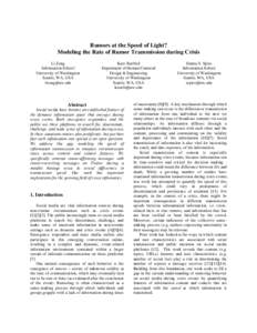 Rumors at the Speed of Light? Modeling the Rate of Rumor Transmission during Crisis Li Zeng Information School University of Washington Seattle, WA, USA