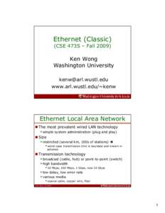 Ethernet (Classic) (CSE 473S – FallKen Wong Washington University 