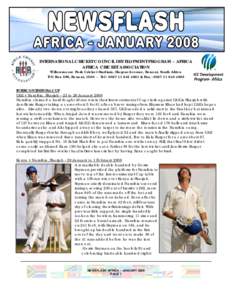 INTERNATIONAL CRICKET COUNCIL DEVELOPMENT PROGRAM – AFRICA AFRICA CRICKET ASSOCIATION Willowmoore Park Cricket Stadium, Harpur Avenue, Benoni, South Africa P.O Box 596, Benoni, Tel :  & Fax : 002