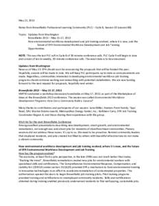 May 22, 2013 Notes from Brownfields Professional Learning Community (PLC) – Cycle 8, Session 10 (session 88) Topics: Updates from Washington Brownfields 2013 – May 15-17, 2013 How environmental workforce development 