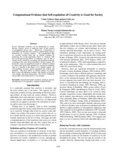 Computational Evidence that Self-regulation of Creativity is Good for Society Liane Gabora () University of British Columbia Department of Psychology, Okanagan campus, Arts Building, 3333 University Wa