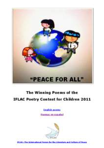 The Winning Poems of the IFLAC Poetry Contest for Children 2011 English poems Poemas en español  IFLAC: The International Forum for the Literature and Culture of Peace