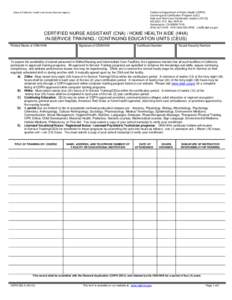 California Department of Public Health (CDPH) Licensing and Certification Program (L&C) Aide and Technician Certification Section (ATCS) MS 3301, P.O. Box[removed]Sacramento, CA[removed][removed]FAX[removed]